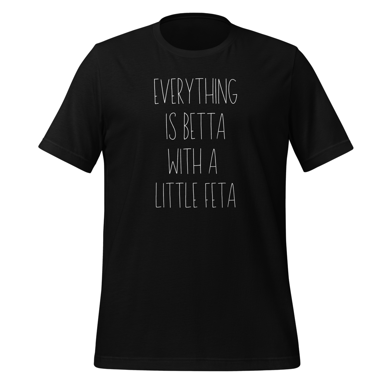 Betta with Feta Funny Greek T-shirt mockup