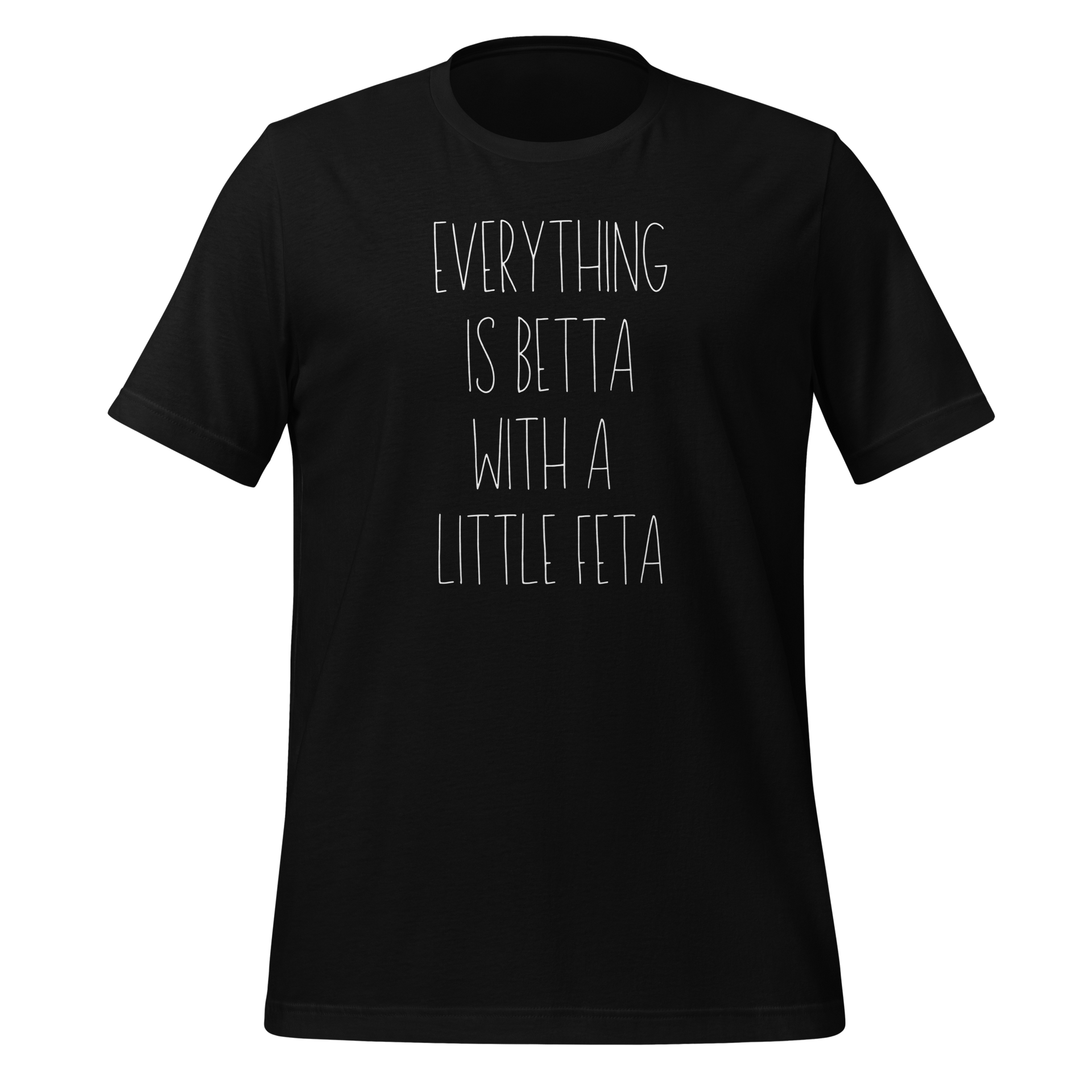 Betta with Feta Funny Greek T-shirt mockup