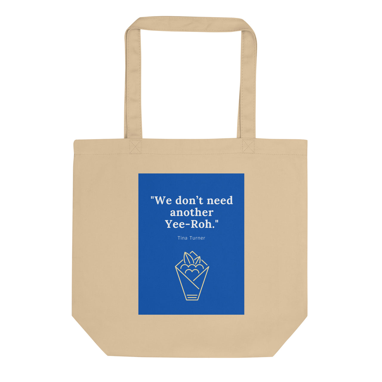 Don't Need Another Yeeroh Medium Eco Tote Bag