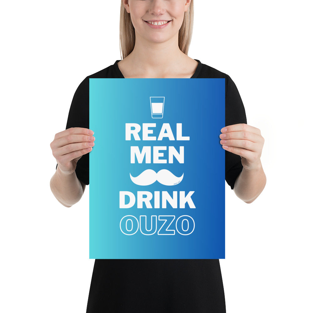 Real Men Drink Ouzo Poster