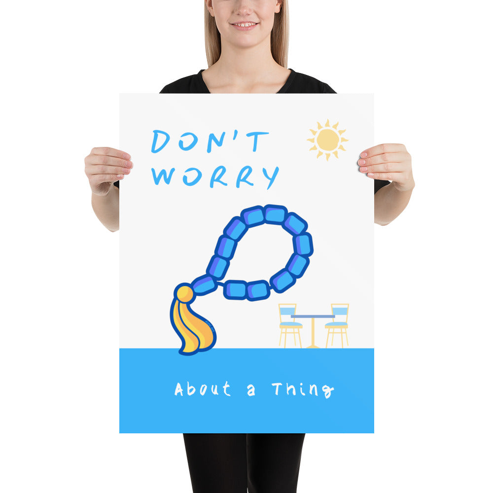 Don't Worry Beads Poster