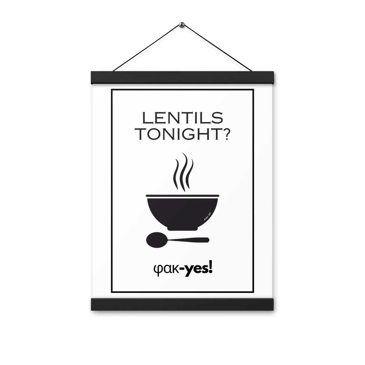 Lentils Tonight? (Fakes) Poster with Hanger