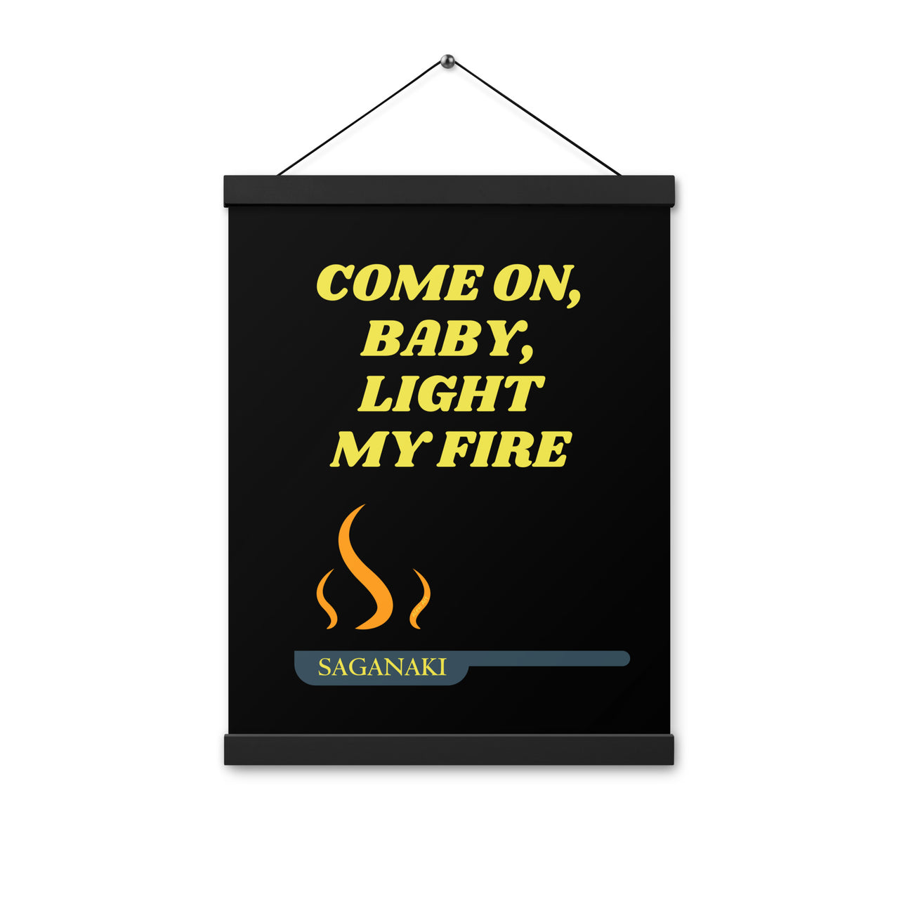 Light My Saganaki Poster with Hanger