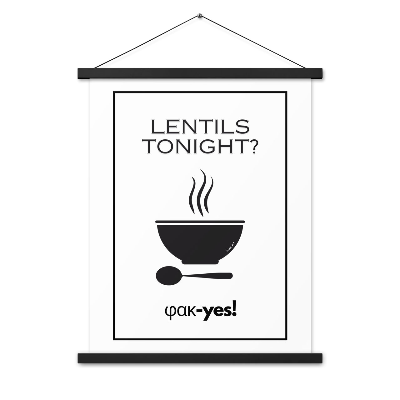 Lentils Tonight? (Fakes) Poster with Hanger