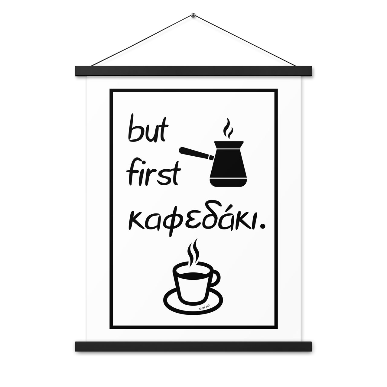 But First Kafedaki (Coffee) Poster with Hanger