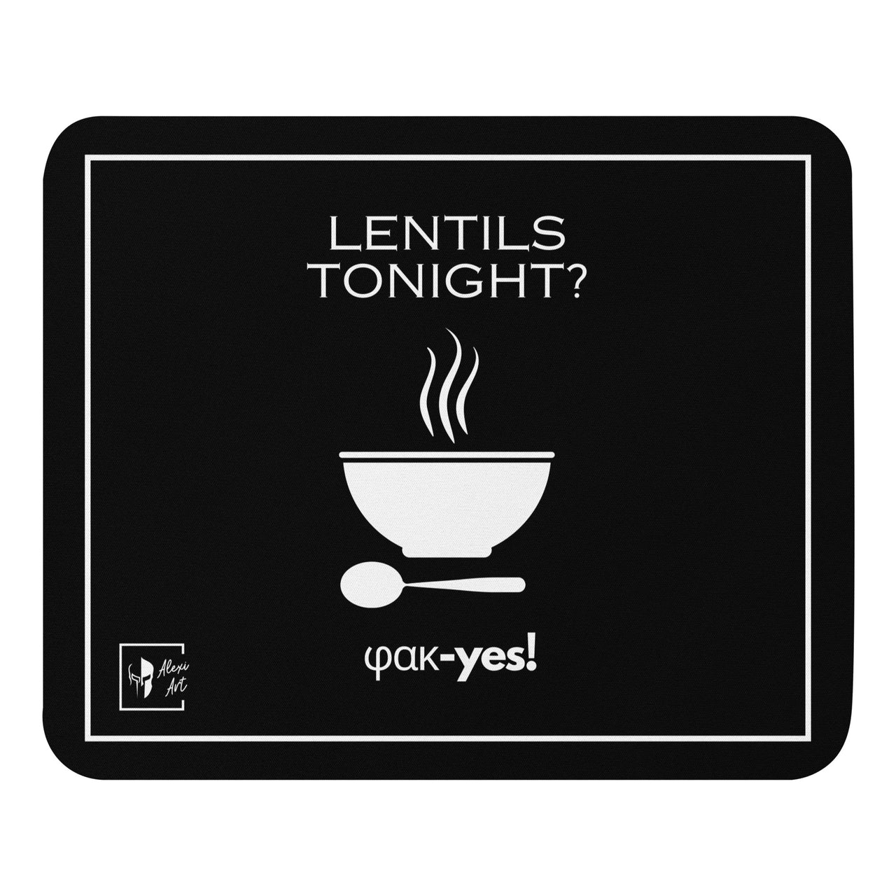 Lentils Tonight? (Fakes) Mouse Pad