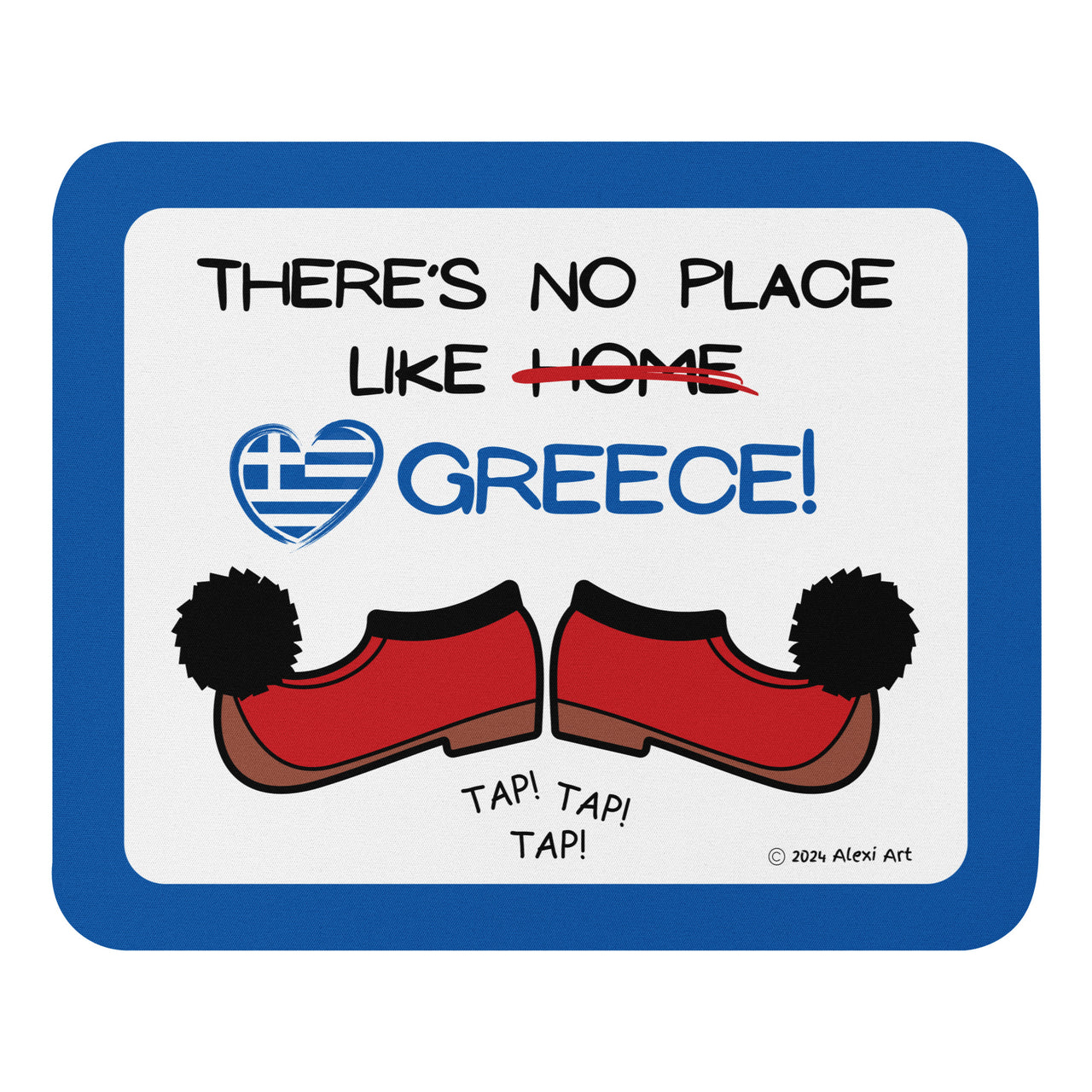 No Place Like Greece Mouse Pad