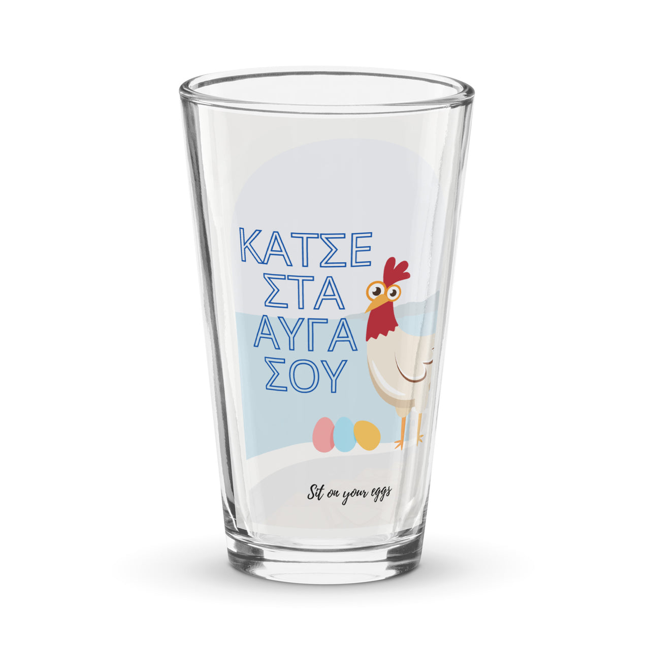 Greek Sayings - Sit on Eggs 16oz Glass Cup