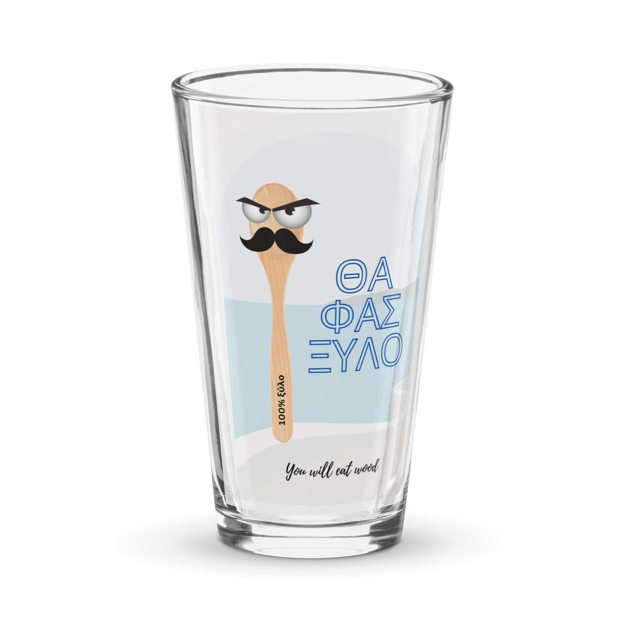 Greek Sayings - Eat Wood 16oz Glass Cup