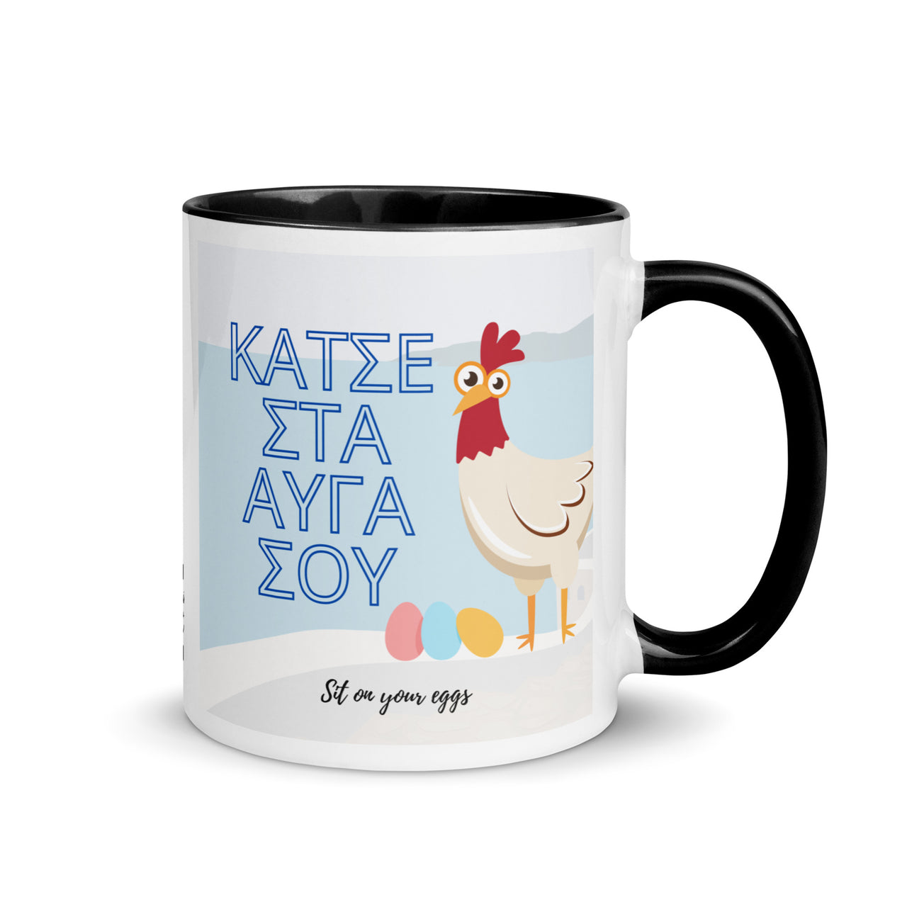 Greek Sayings - Sit on Eggs Ceramic Mug