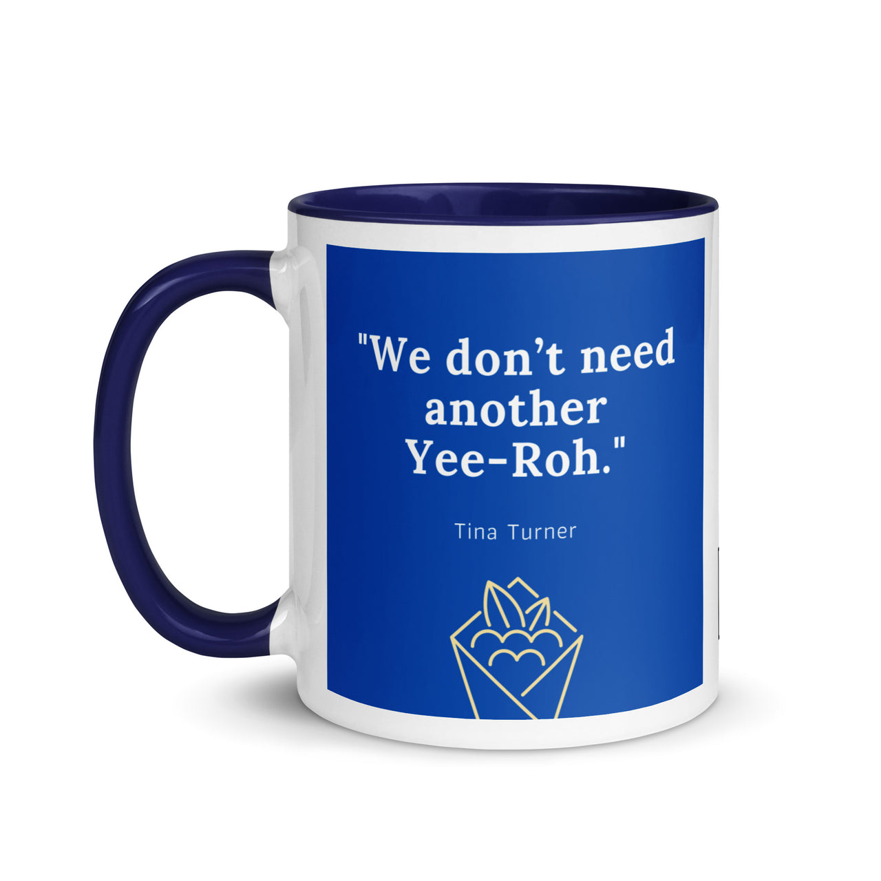 Don't Need Another Yeeroh Ceramic Mug